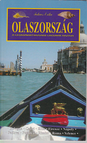 Tak�cs Erika - Olaszorsz�g - A legromantikusabb lagun�k haz�ja