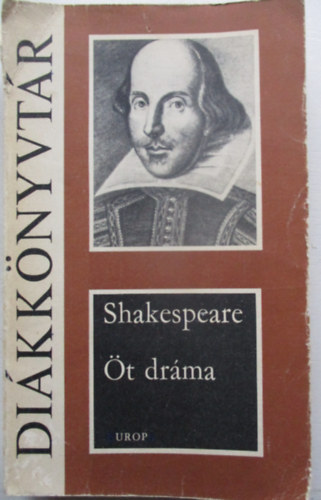 William Shakespeare - �t dr�ma - Shakespeare (Eur�pa)