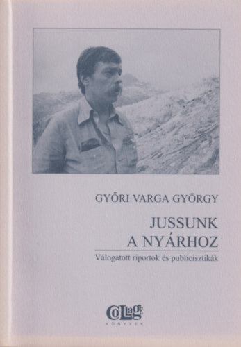 Gyri Varga Gyrgy - Jussunk a nyrhoz