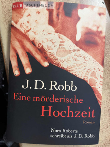J.D. Robb - Eine m�rderische Hochzeit