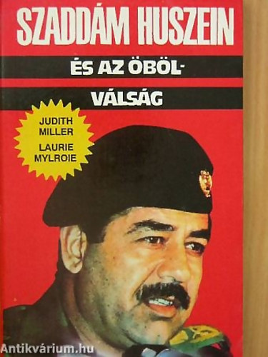 Miller Judith-Mylroie L. - Szadd�m Husszein �s az �b�lv�ls�g