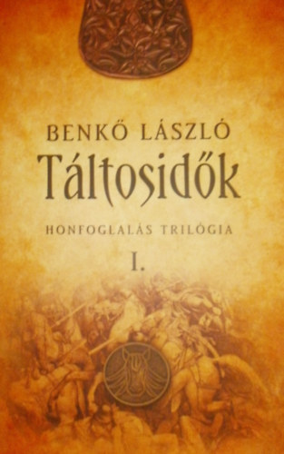 Benk� L�szl� - T�ltosid�k