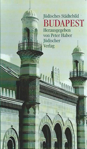 Peter Haber - J�disches Stadtebild Budapest