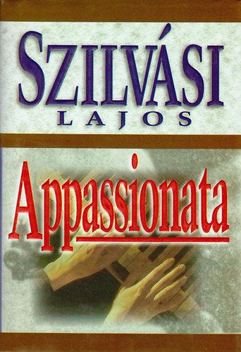 Szilvsi Lajos - Appassionata