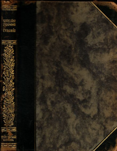 Szőllősi Zsigmond - Üvegház