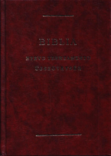 FORDT Vesho-Farkas Zoltn LEKTOR Ruva Pl Sndor - Biblia - jszvetsgi Szentrs a Neovulgta alapjn SUNTOISKIRIPE NYEVO TESHTAMENTO -  Nyelv:Magyar  Cigny