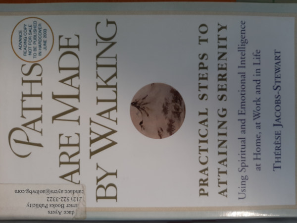 Th�r�se Jacobs-Stewart - Paths are Made by Walking: Practical Steps for Attaining Serenity