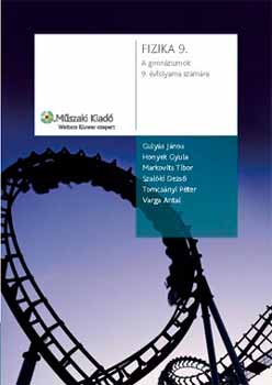Honyek Gyula; Gulyás János - Fizika 9. - A gimnáziumok 9. évfolyama számára