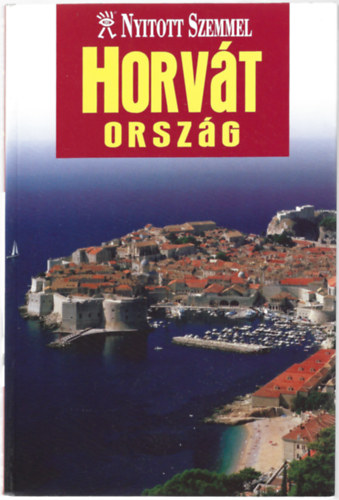 Horvátország - Nyitott szemmel