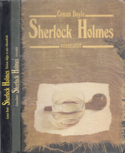 Arthur Conan Doyle - 2 db Sherlock Holmes regny: Flelem vlgye s ms elbeszlsek + Sherlock Holmes visszatr