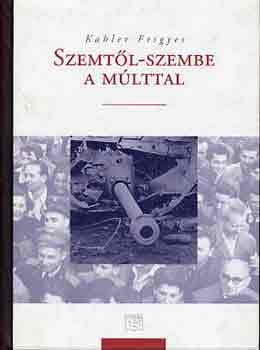Kahler Frigyes - Szemtl-szembe a mlttal