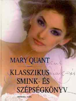 Mary Quant - Klasszikus smink- s szpsgknyv