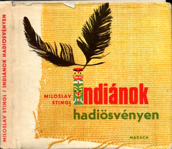 Miloslav Stingl - Indinok hadisvnyen