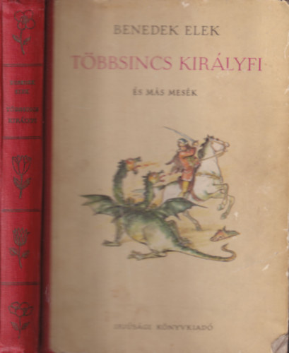 Benedek Elek - T�bbsincs kir�lyfi �s m�s mes�k