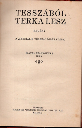 Ego - Tessz�b�l Terka lesz (Sz�zszorsz�p k�nyvek)