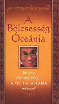 Dalai Lma - A blcsessg cenja - Idzetek szentsge a XIV. Dalai Lma mveibl