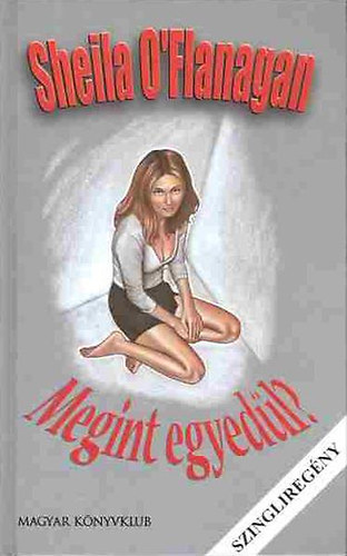 Sheila O'Flanagan - Megint egyedül?
