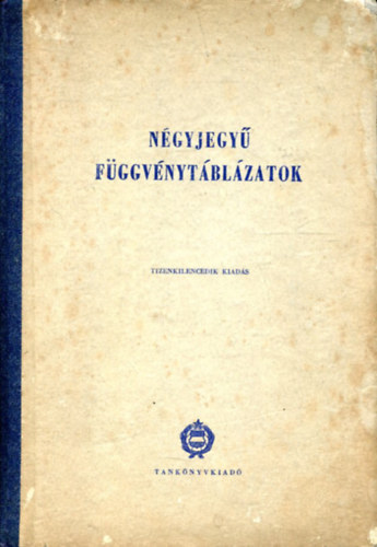Lky Bla-Pv Imre - Ngyjegy fggvnytblzatok - Matematikai s fizikai rsz
