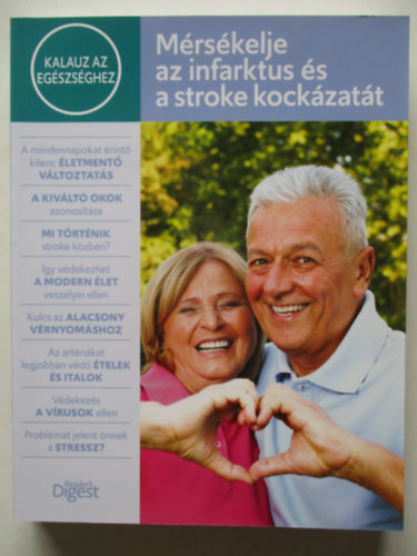Reader's Digest (szerk.) - Mérsékelje az infarktus és a stroke kockázatát