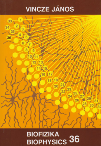 Vincze Jnos - Biofizika 36 Biophysics