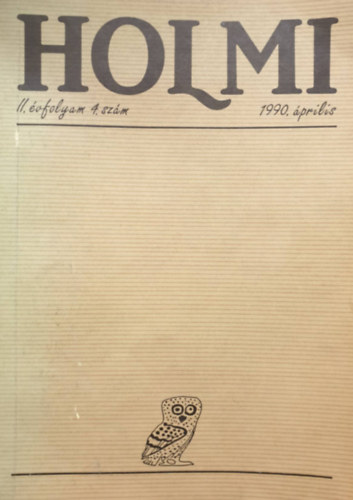 Réz Pál (szerk.) - Holmi 1990 április - II. évfolyam 4. szám
