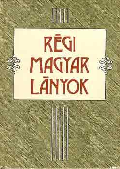 Sulyok Magda - R�gi magyar l�nyok