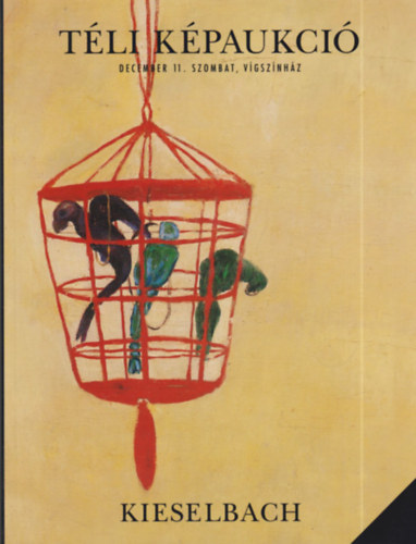 Kieselbach Gal�ria: T�li k�paukci� (1999. december 11.)