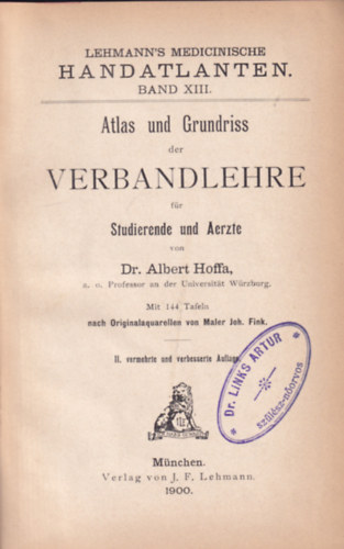 Albert Hoffa - Atlas und Grundriss der Verbandlehre fr studierende und Aerzte