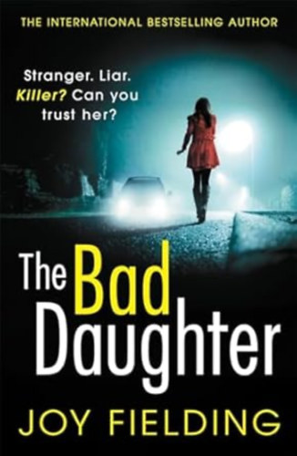 Joy Fielding - The Bad Daughter