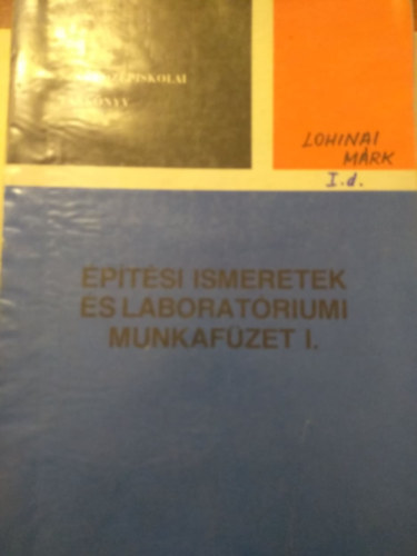 Mikulka Mikls - ptsi ismeretek s laboratriumi munkafzet I.