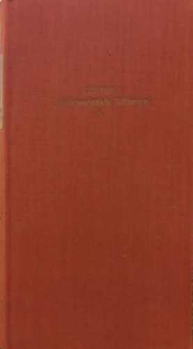 Johann Wolfgang von Goethe - Lyrische und epische Dichtungen I-II.
