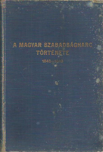 Brankovics György - A magyar szabadságharcz története 1848-1849