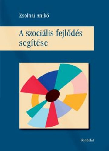 Zsolnai Anikó - A szociális fejlődés segítése
