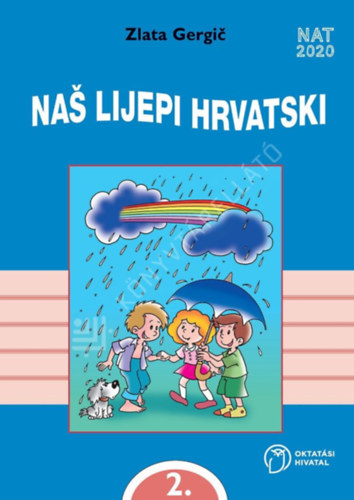 Zlata Gergic - Na lijepi hrvatski - Udbenik hrvatskog jezika za 2. razred osnovne kole (Horvt nyelvtanknyv 2. osztly)