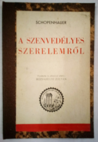 Arthur Schopenhauer - A szenved�lyes szerelemr�l