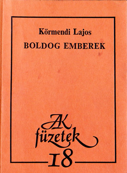 Dr. Körmendi Lajos - Boldog emberek