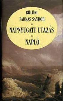 B�l�ni Farkas S�ndor - Napnyugati utaz�s-Napl�