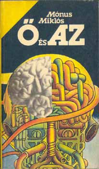 Mónus Miklós - Ő és Az