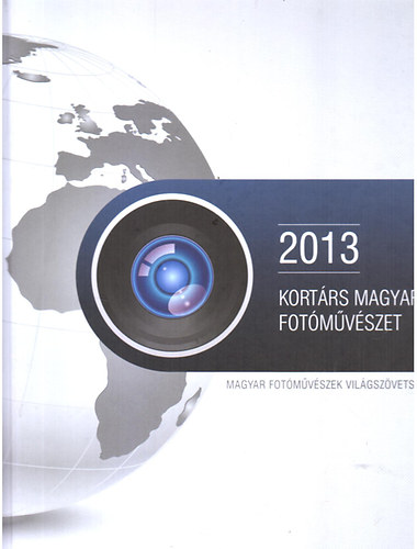 Kortrs magyar fotmvszet - 2013