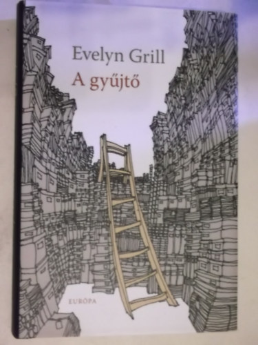 Evelyn Grill - A gyűjtő