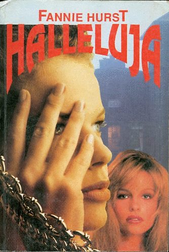 Fannie Hurst - Halleluja