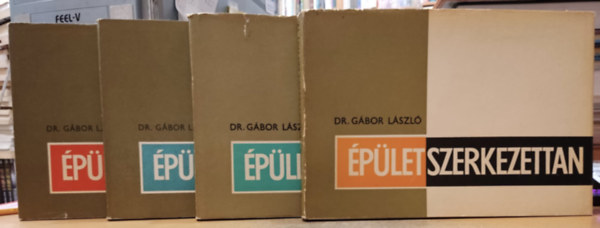 DR. Gábor László - Épületszerkezettan I-IV.