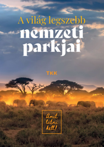 A vilg legszebb nemzeti parkjai