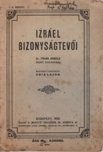 Frank dr. Arnold - Izrel bizonysgtevi I-II. ( egyben )