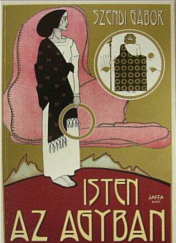 Szendi Gábor - Isten az agyban