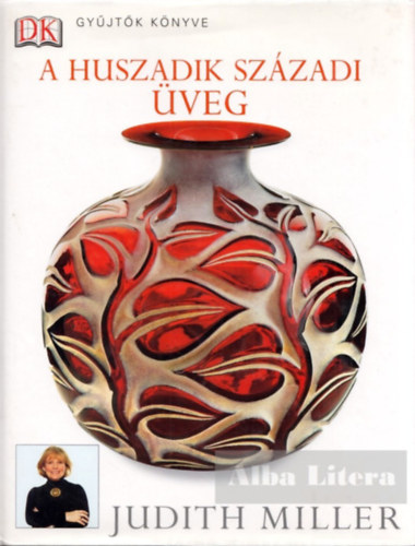 Judith H. Miller - A huszadik századi üveg