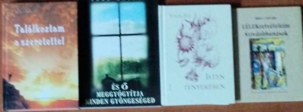 4 db vall�s k�nyv ( egy�tt ) Tal�lkoz�s Istennel,�s � meggy�gy�tja minden gyenges�ged,Isten tenyer�n,