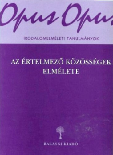 K�lm�n C. Gy�rgy  (szerk.) - Az �rtelmez� k�z�ss�gek elm�lete