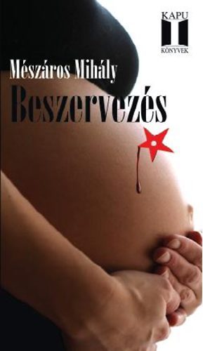 Mészáros Mihály - Beszervezés