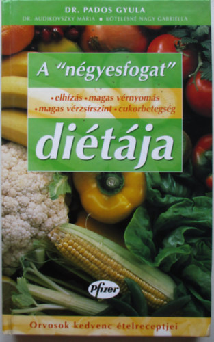 Dr. Pados Gyula - A "n�gyesfogat" di�t�ja